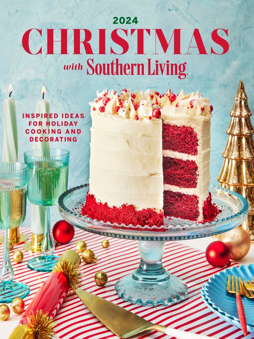 Title details for Christmas with Southern Living 2024 by Editors of Southern Living - Available